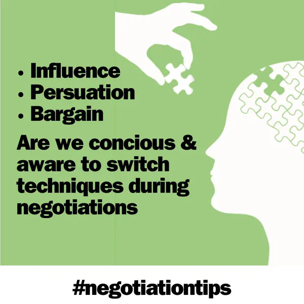 Conscious Switch Between Influence, Persuasion & Bargaining